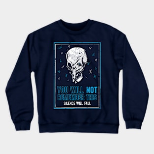 You will not remember this. (Second Version) Crewneck Sweatshirt